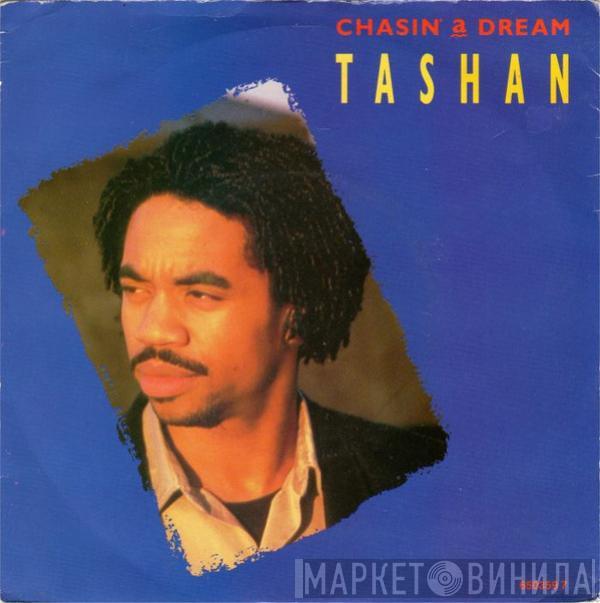 Tashan - Chasin' A Dream