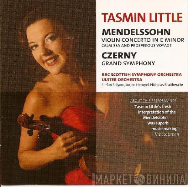 Tasmin Little, Felix Mendelssohn-Bartholdy, Carl Czerny, BBC Scottish Symphony Orchestra, Ulster Orchestra - Violin Concerto In E Minor / Grand Symphony