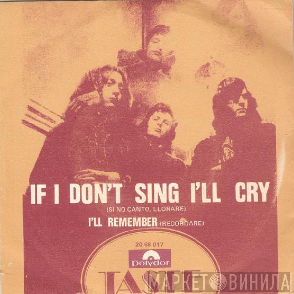 Taste  - If I Don't Sing I'll Cry