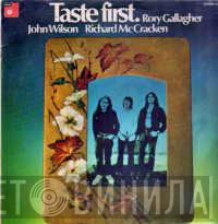  Taste   - Taste First