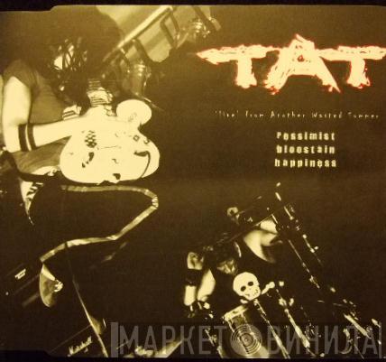 Tat - 'Live' From Another Wasted Summer