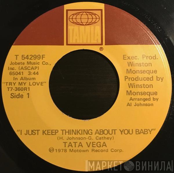  Tata Vega  - I Just Keep Thinking About You Baby / Music In My Heart