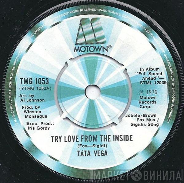 Tata Vega - Try Love From The Inside