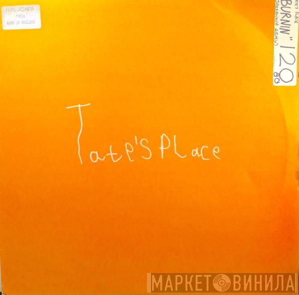 Tate's Place - Burnin'