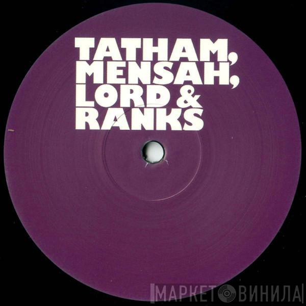 Tatham, Mensah, Lord & Ranks - 6th