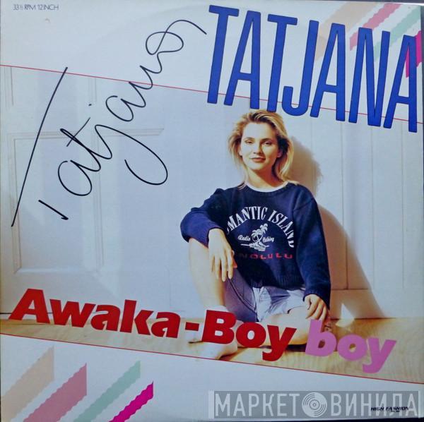  Tatjana  - Awaka-Boy Boy