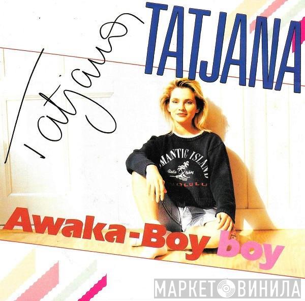  Tatjana  - Awaka-Boy Boy