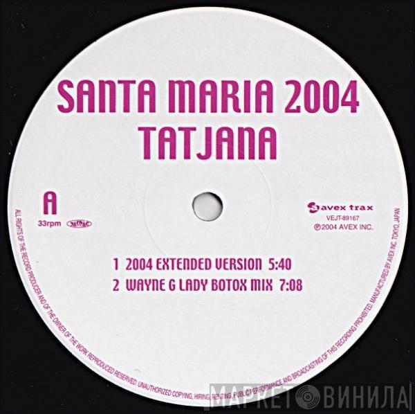  Tatjana  - Santa Maria 2004