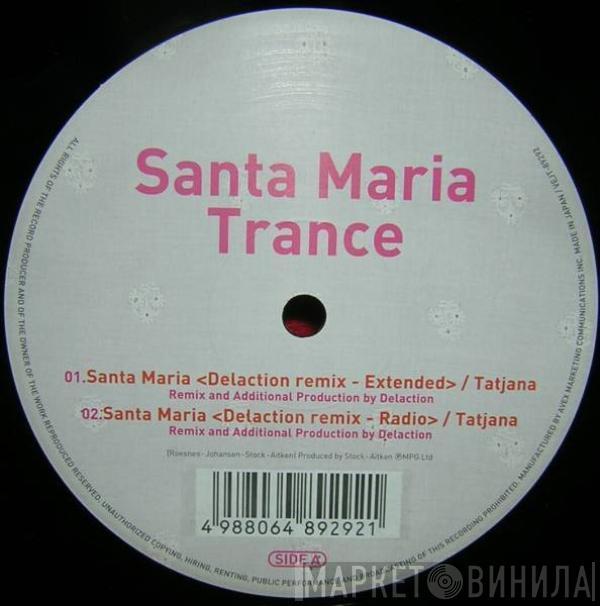  Tatjana  - Santa Maria Trance