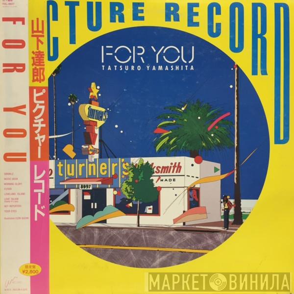  Tatsuro Yamashita  - For You