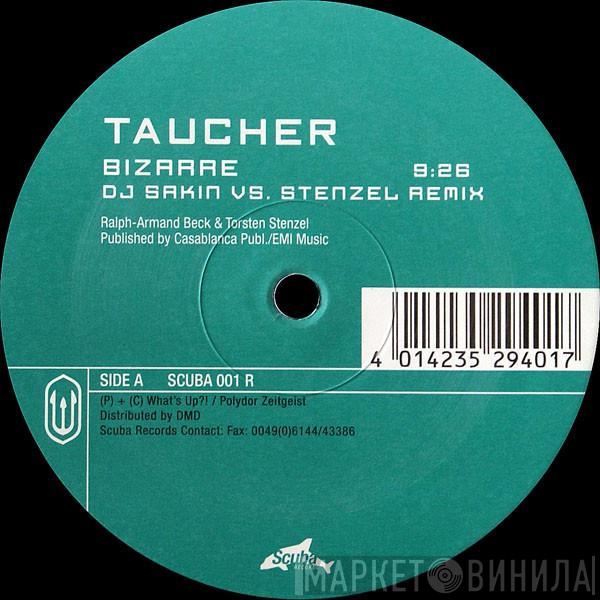 Taucher - Bizarre / Child Of The Universe (Remixes)