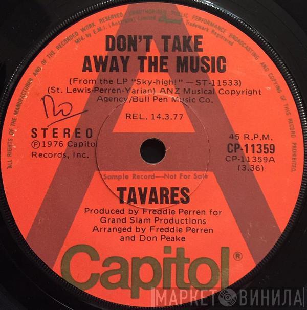  Tavares  - Don't Take Away The Music