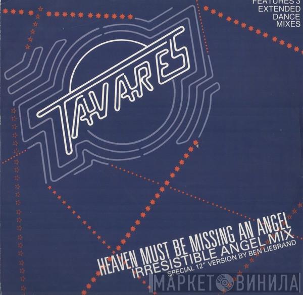 Tavares - Heaven Must Be Missing An Angel (Irresistible Angel Mix)