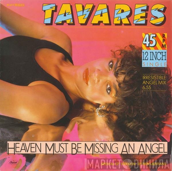  Tavares  - Heaven Must Be Missing An Angel (Special 12" Version)