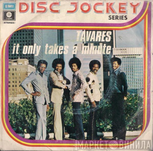  Tavares  - It Only Takes A Minute
