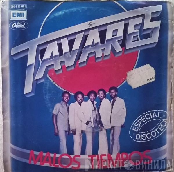  Tavares  - Malos Tiempos