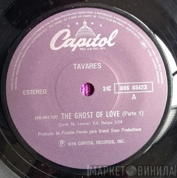  Tavares  - The Ghost Of Love