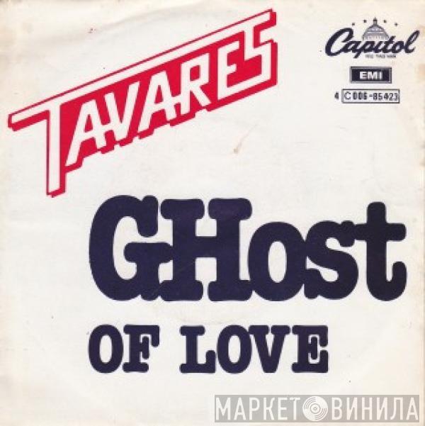 Tavares - The Ghost Of Love