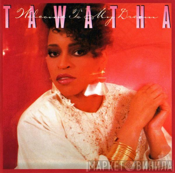 Tawatha - Welcome To My Dream