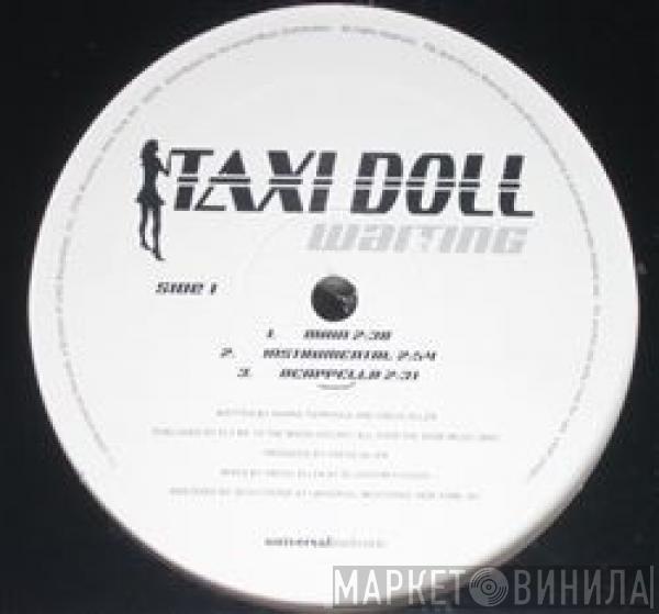 Taxi Doll - Waiting