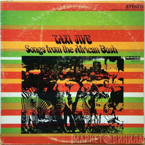  - Taxi Jive - Songs from the African Bush