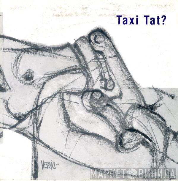 Taxi Tat? - Beure El Sexe