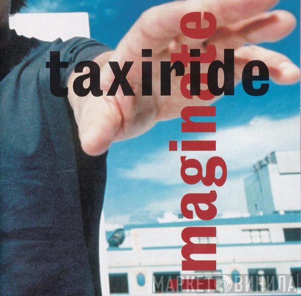 Taxiride - Imaginate