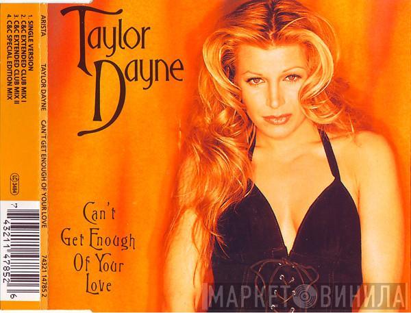 Taylor Dayne - Can't Get Enough Of Your Love