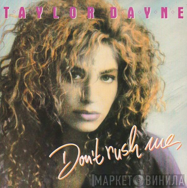 Taylor Dayne - Don't Rush Me