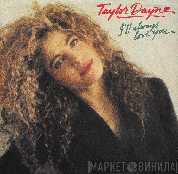  Taylor Dayne  - I'll Always Love You