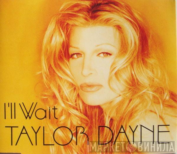  Taylor Dayne  - I'll Wait