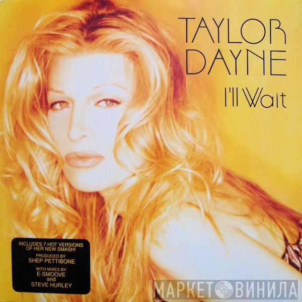 Taylor Dayne - I'll Wait