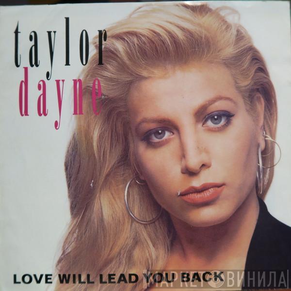  Taylor Dayne  - Love Will Lead You Back
