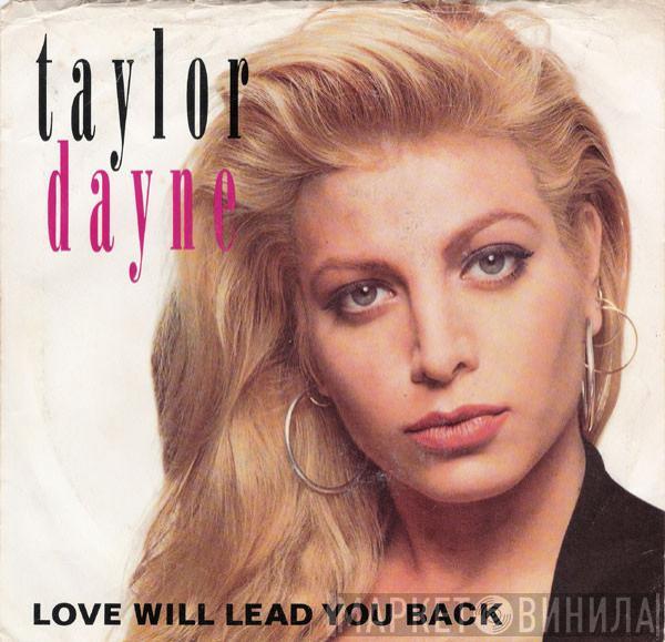 Taylor Dayne  - Love Will Lead You Back
