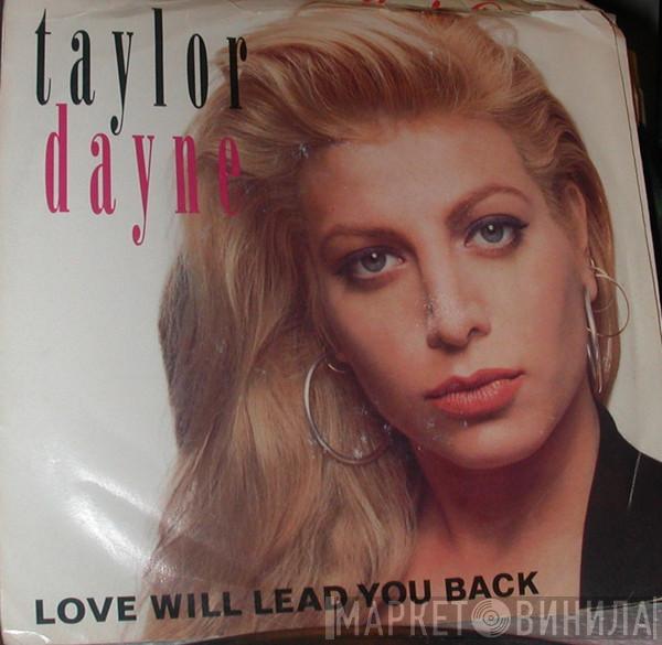 Taylor Dayne - Love Will Lead You Back