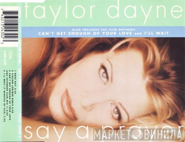 Taylor Dayne - Say A Prayer