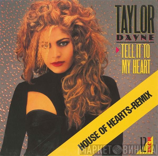 Taylor Dayne - Tell It To My Heart (House Of Hearts-Remix)