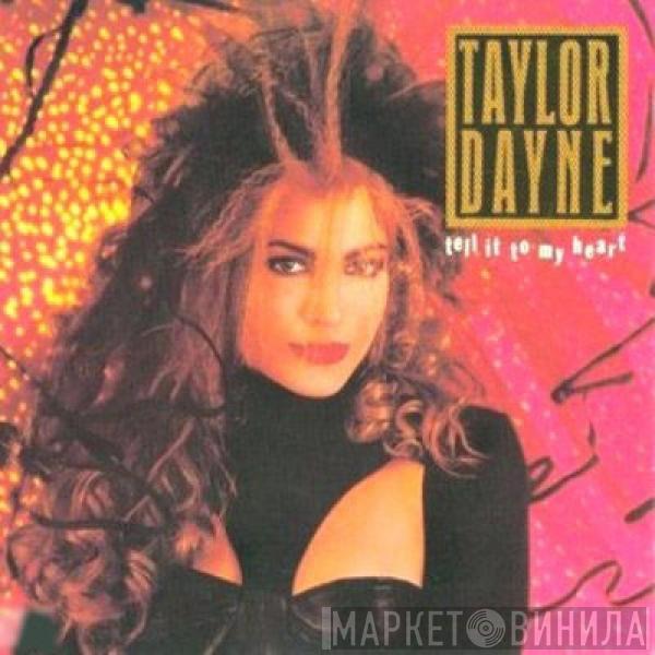  Taylor Dayne  - Tell It To My Heart