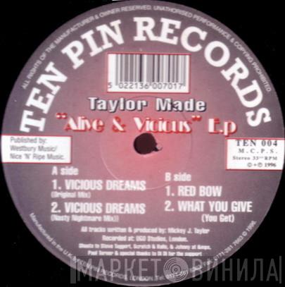 Taylor Made - Alive And Vicious EP