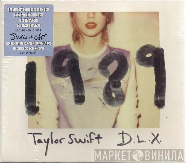 Taylor Swift - 1989 D.L.X.