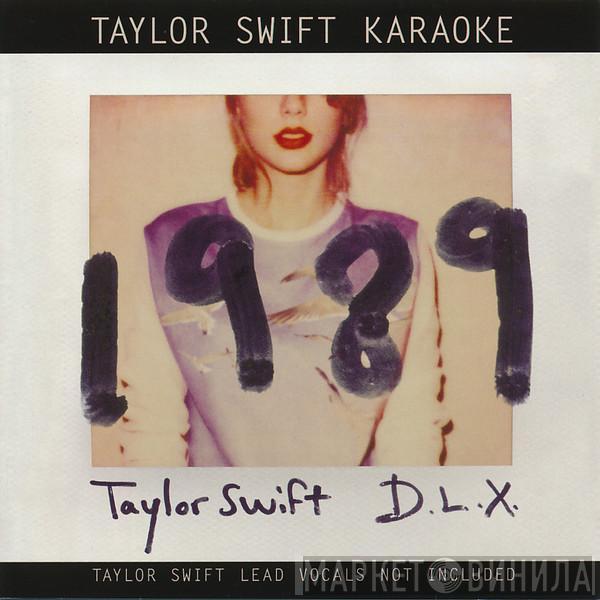  Taylor Swift  - 1989 D.L.X. Karaoke