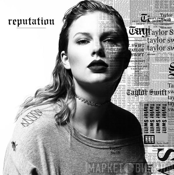  Taylor Swift  - Reputation