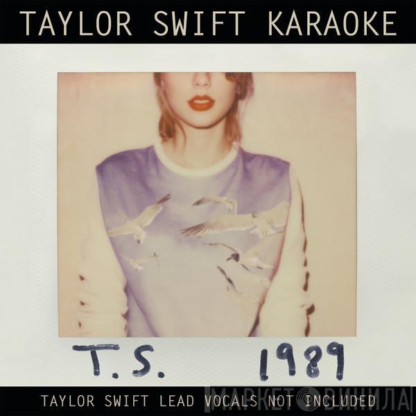  Taylor Swift  - Taylor Swift Karaoke: 1989
