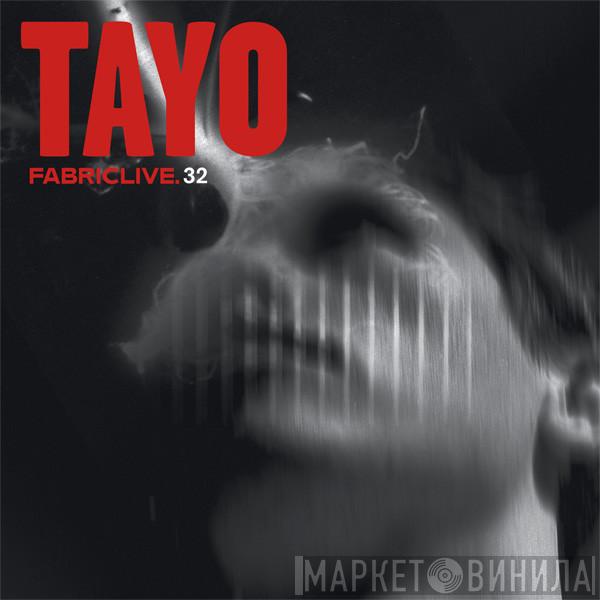 Tayo - FabricLive. 32