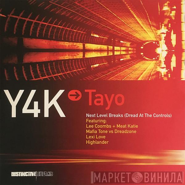 Tayo - Y4K → Tayo - Next Level Breaks (Dread At The Controls)