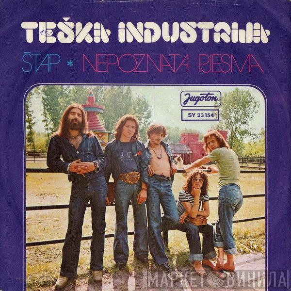 Teška Industrija - Štap / Nepoznata Pjesma