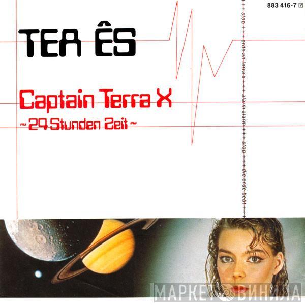 Tea Ês - Captain Terra X ~24 Stunden Zeit~