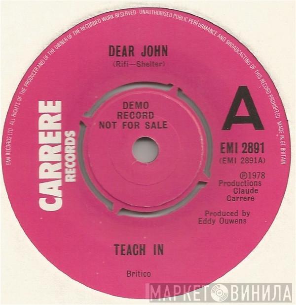 Teach-In - Dear John