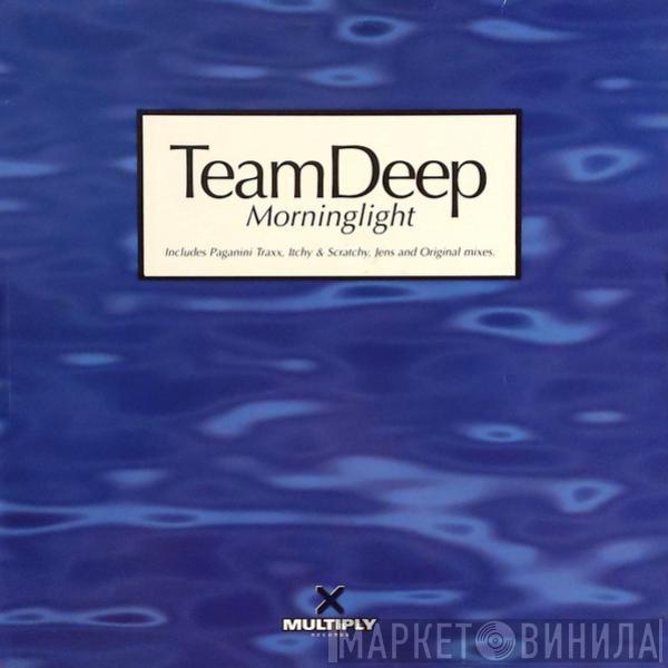 Team Deep - Morninglight