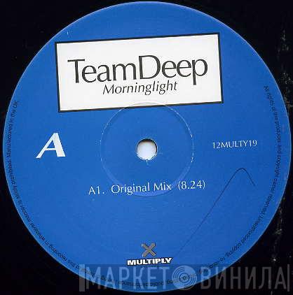 Team Deep - Morninglight